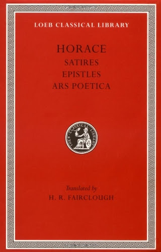 Horace: Satires, Epistles and Ars Poetica (Loeb Classical Library, No. 194) (English and Latin Edition)
