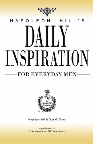 Napoleon Hill's Daily Inspiration for Everyday Men, by Napoleon Hill, Don M. Green