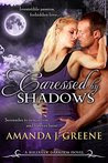 Caressed by Shadows