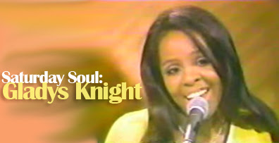 Saturday Soul: Gladys Knight