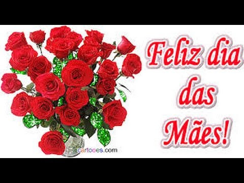 Feliz Dia das Mães - Vídeos Mais
