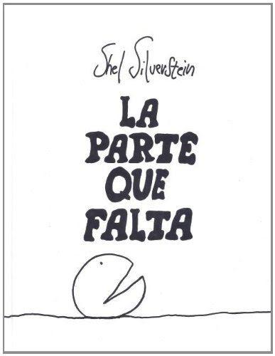 La Parte Que Falta, by Shel Silverstein