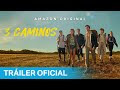 3 Caminos (2021) španjolska TV serija