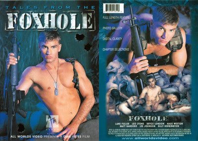 Tales from the Foxhole  (male porn, worlds video, video, masturbation)