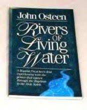 Rivers of Living Water, by Osteen John