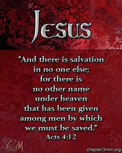 There Is No Other Name By Which We Must Be Saved Chapter 3 Ministries