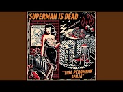 Superman Is Dead - Ocean Horror