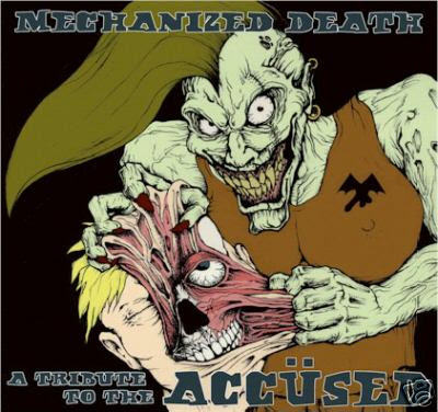 Mechanized Death-A Tribute To The Accüsed 2002 - 16 tracks on a double 7inch Mechanized Death-A Tribute To The Accüsed 2002