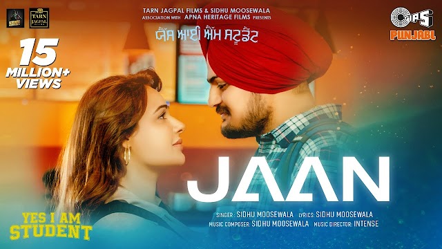 JAAN LYRICS - SIDHU MOOSE WALAL - YES I AM STUDENT