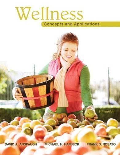 Wellness: Concepts and Applications 8th (eighth) Edition