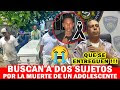 😭😭 LA POLICIA IDENTIFICA Y BUSCA A DOS SUJETOS POR LA MUERTE DE UN NIÑO EN SANTIAGO !!!