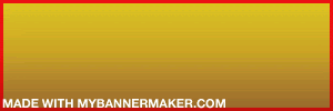 Create your own banner at mybannermaker.com!