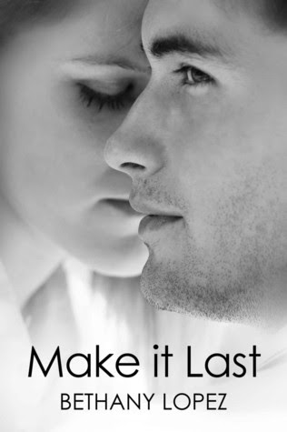 Make it Last (Friends & Lovers, #1)
