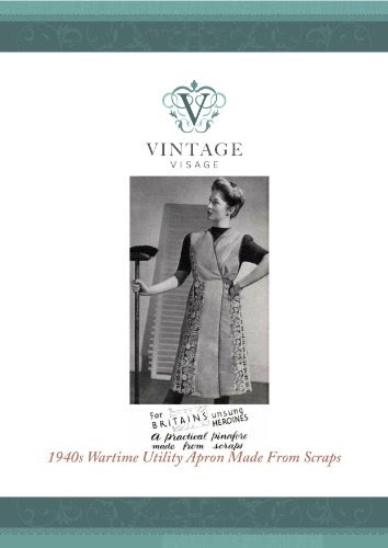 How to make a 1940s style wrapover wartime utility apron- sewing pattern, by Vintage Visage