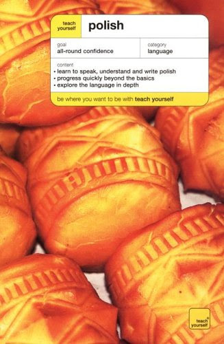 Teach Yourself Polish Complete Course, by Nigel Gotteri, Joanna Gray