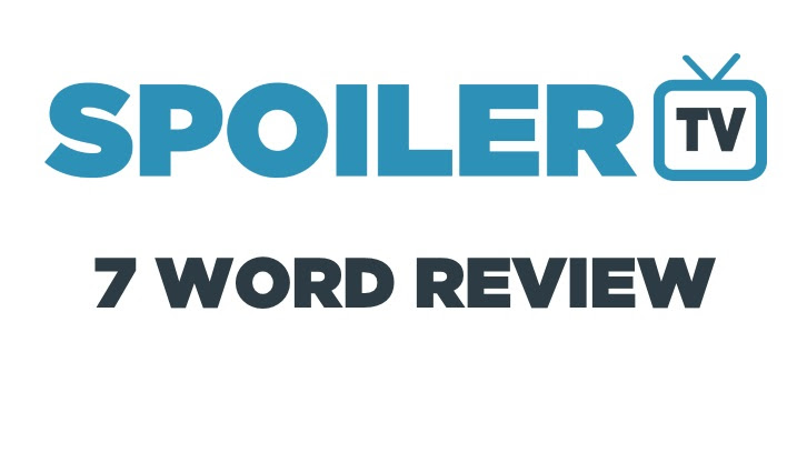 7 Word Review - 2 Apr to 09 Apr - Review your shows in 7 words