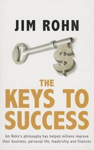 The Keys to Success, by Jim Rohn