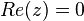 Re(z)=0