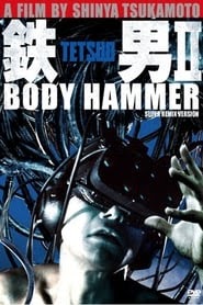 鉄男II BODY HAMMER 1992 dvd megjelenés filmek magyarország letöltés
online teljes film streaming sub