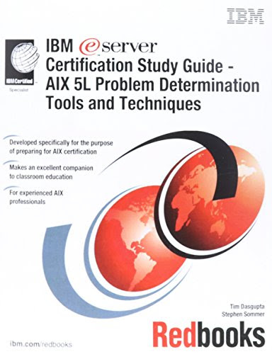 IBM Certification Study Guide - Aix 5L Problem Determination Tools and Techniques