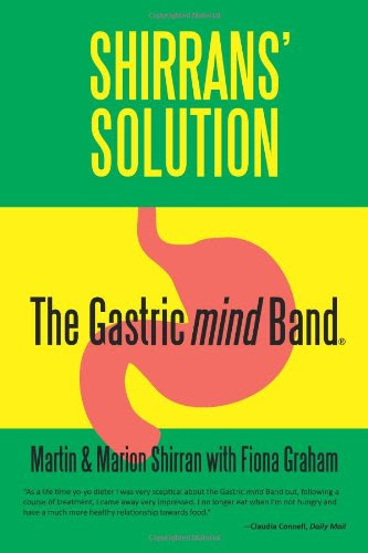 Shirrans' Solution: The Gastric Mind Band, by Martin Shirran