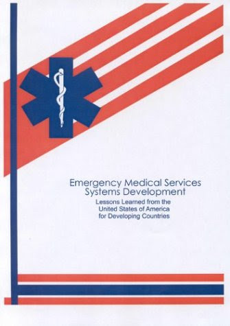 Emergency Medical Services Systems Development: Lessons Learned from the United States of America for Developing Countries (PAHO Occasional