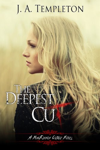 The Deepest Cut (a MacKinnon Curse novel, book 1)