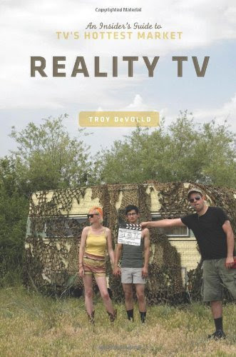 Reality TV: An Insider's Guide to TV's Hottest Market