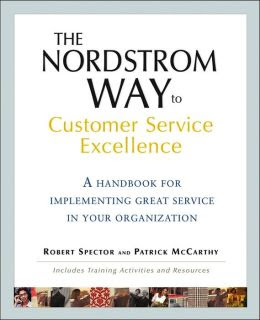 The Nordstrom Way to Customer Service Excellence: A Handbook for ...