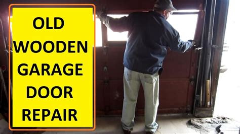 Follow these tips to f. OLD Wood Garage Door Repair - YouTube