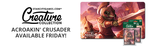 Acroakin' Crusader Available Friday!