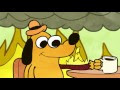 Meme Burning House This Is Fine