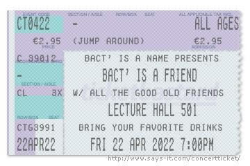 bact' is a friend 2022 ticket