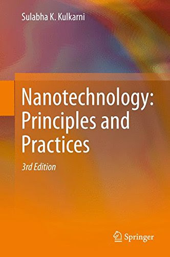 Nanotechnology: Principles and PracticesBy Sulabha K. Kulkarni