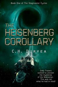 The Heisenberg Corollary by C.M. Duryea