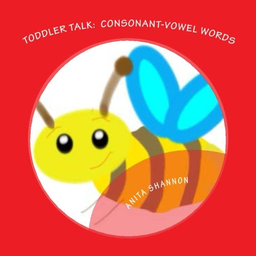 Toddler Talk:  Consonant-Vowel Words, by Anita Shannon