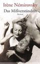 Cover: Irene Nemirovsky: Das Missverständnis. Roman