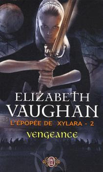 Couverture L'épopée de Xylara, tome 2 : Vengeance