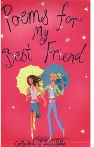 poems for my best friend. Poems for My Best Friend;