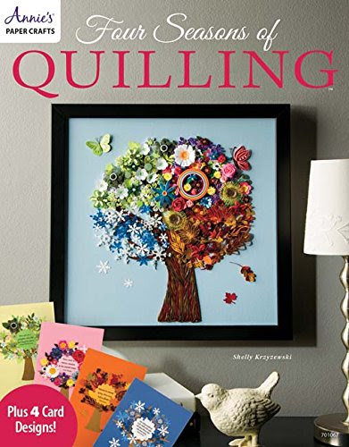 Four Seasons Quilling, by Shelly Krzyzewski
