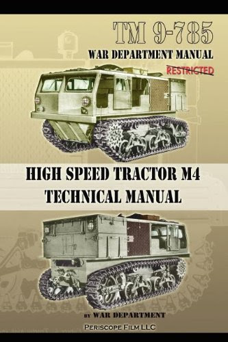 TM 9-785 High Speed Tractor M-4 Technical Manual, by War Department