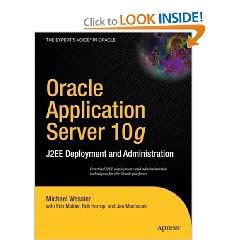 Oracle Application Server 10g: J2EE Deployment and Administration 