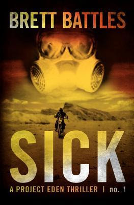 Sick (Project Eden, #1)