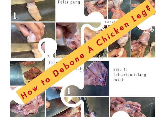 Recipe: Tasty Cara Debone Thigh + Drumstick Ayam