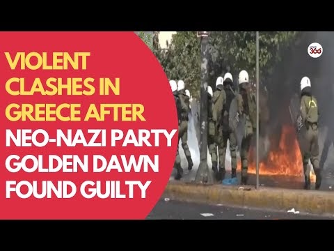Clashes in Greece after neo-Nazi party Golden Dawn found guilty of opera...