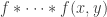 f*\dots*f(x,y)