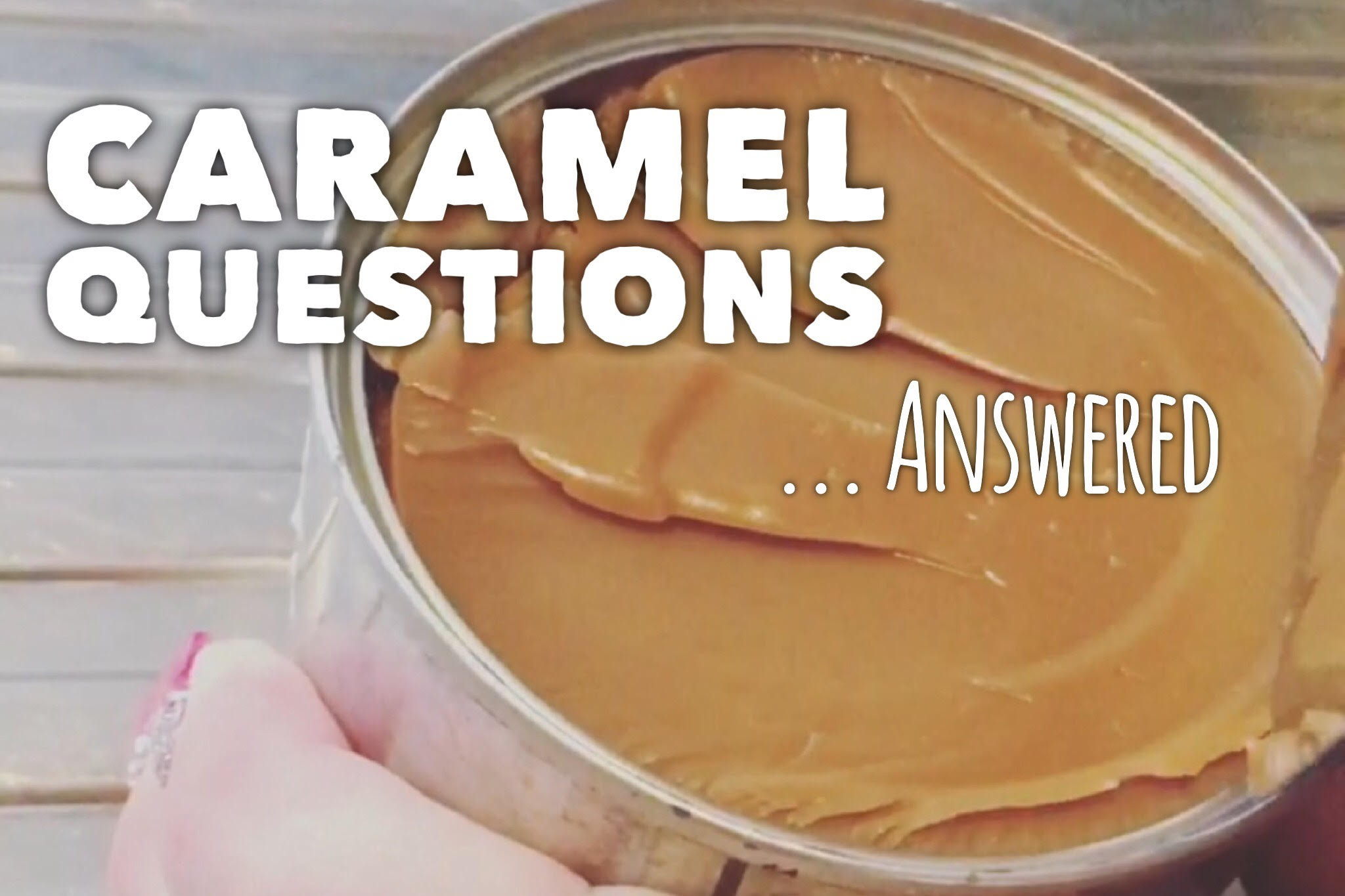 Sweetened Condensed Milk Caramel Crockpot Caramel Questions Answered