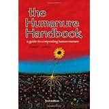 The Humanure Handbook: A Guide to Composting Human Manure, Third Edition