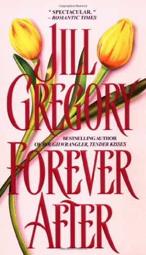 Forever After, by Jill Gregory