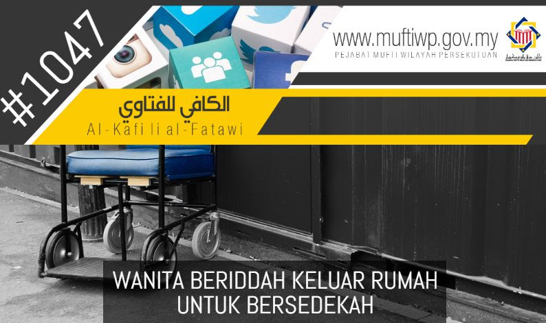 Pejabat Mufti Wilayah Persekutuan - AL-KAFI #1047 : WANITA 